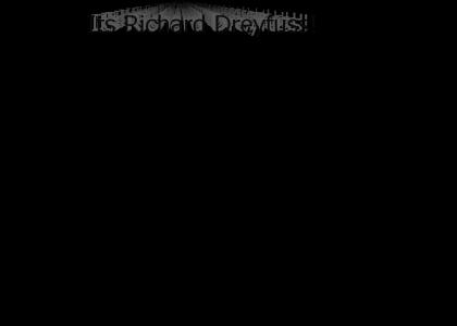 Richard Dreyfuss!