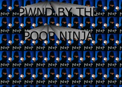 The dreaded poop ninja
