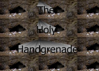 The Holy HandGrenade