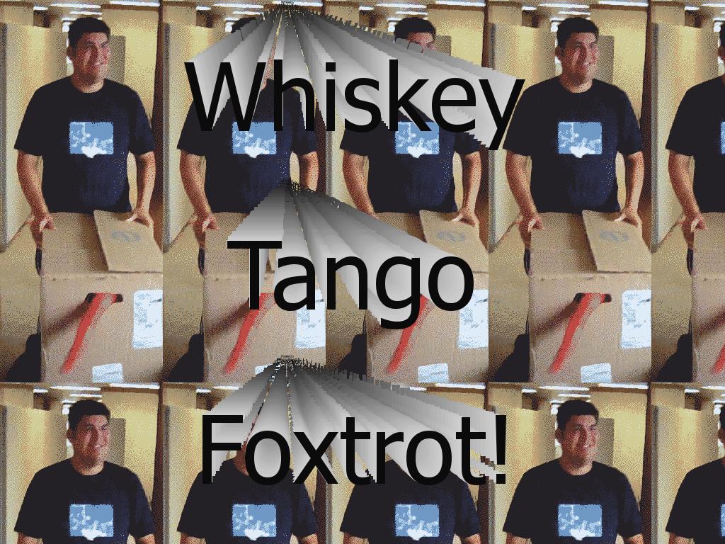 whiskeytangofoxtrot