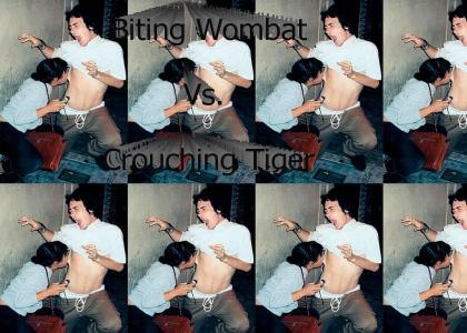 Biting Wombat Vs. Crouching Tiger