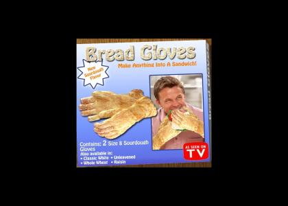 Bread Glove Returns