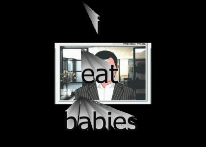 i eat babies