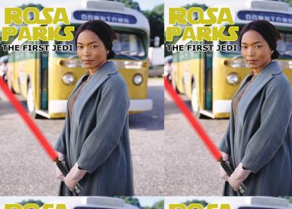 ROSA PARKS - THE FIRST JEDI