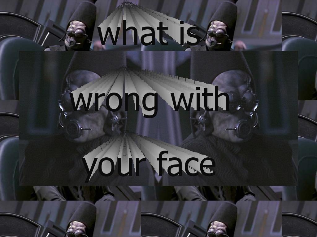 whatswrongwithyourface