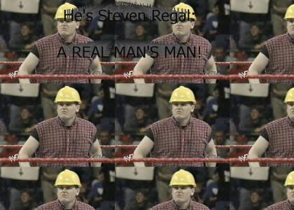 Steven Regal: A Real Man's Man