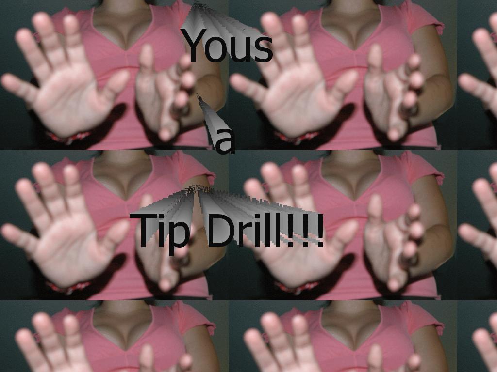 tipdrilll