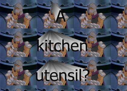 A kitchen utensil? [reload for sync]