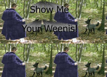 Show Me Your Weenis!