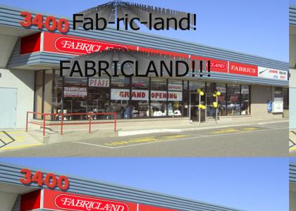 fabricland! FABRICLAND!!