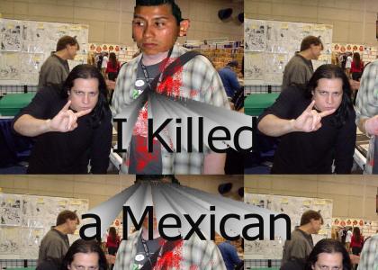 Danzig Killed a Mexican