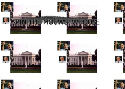 You Spin the Whitehouse Right Around VOTE 5!!
