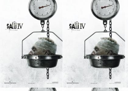 Saw IV: ITS A TRAP