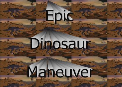 Epic dinosaur maneuver