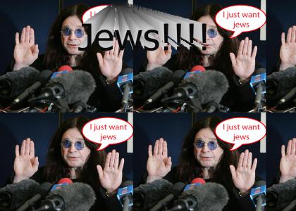 Ozzy Just wants....