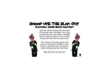 Snoop Nye the Slam Guy Inaugural Remix Khantest!