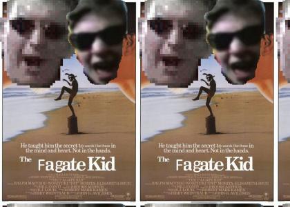 The Fagate Kid