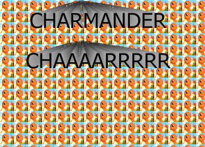 CHARMANDER CHAR!