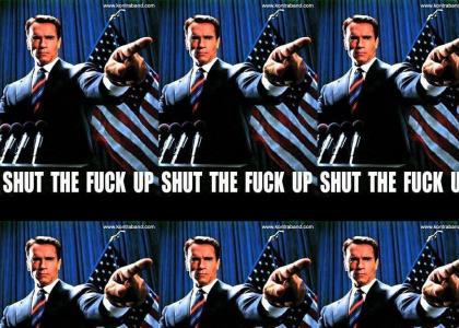 Arnold says STFU