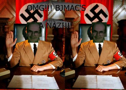 OMG! Secret nazi BJMAC!