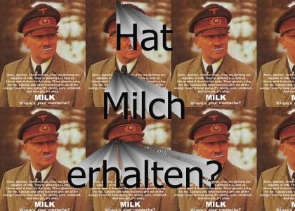 Hitler's got milk