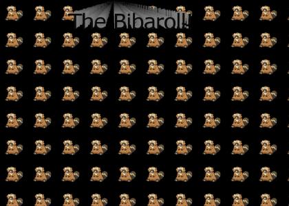 The Bibaroll!!!