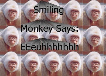 Smiling Monkey SPEAKS!