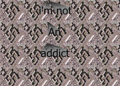 i'm not an addict