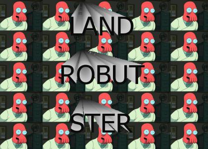 ROBUTMND: It wasn't a lobster, it was a...