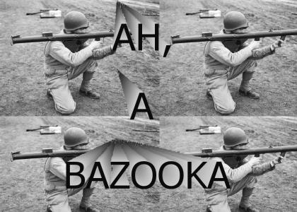 ah, a bazooka!