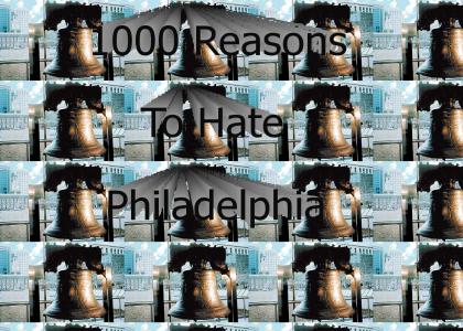 1000 Reasons To Hate Philadelphia