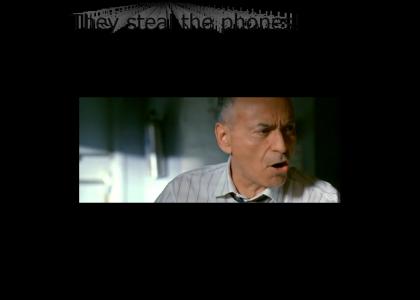 They steal the phones!
