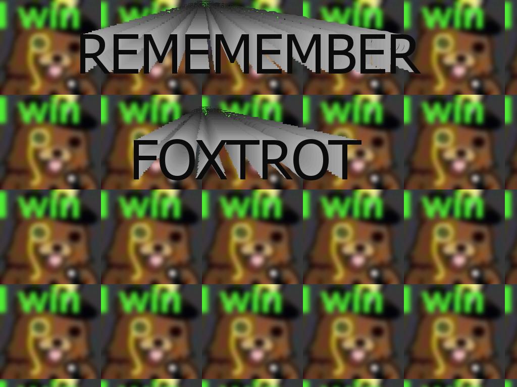 rememberfoxtrot