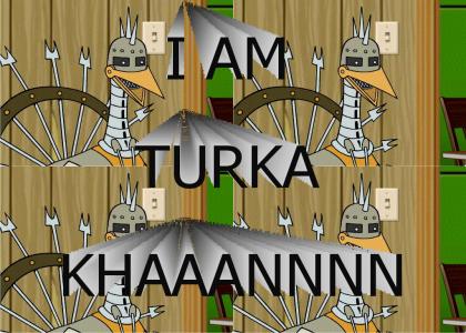 I AM TURKAKAHN (refresh)