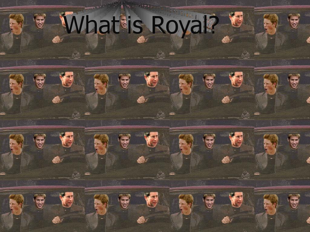 whatisroyal