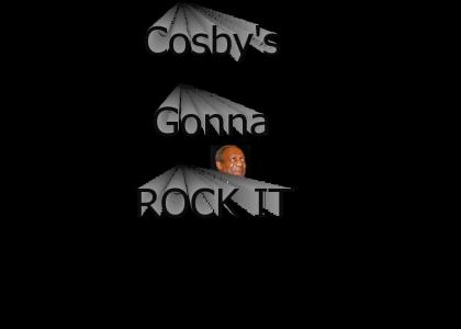cosby's gonna rock it