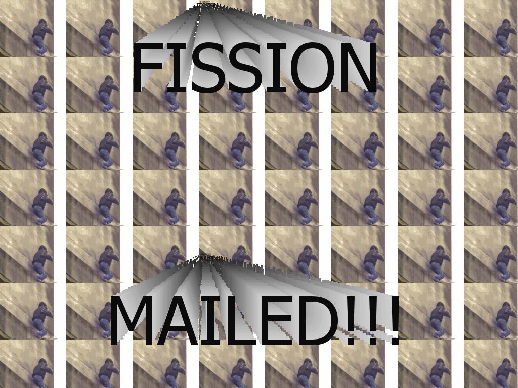 FissionMailure