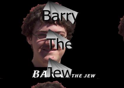 Barry The Jew