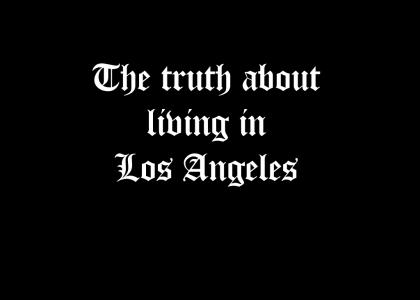The Actual Truth About Living In Los Angeles (gay story)