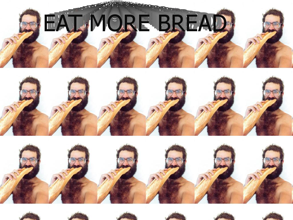 eatmorebread