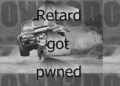 Retard got pwnt