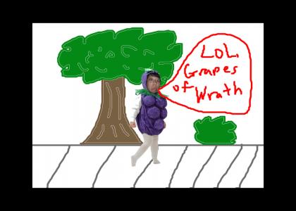 lol, grapes of wrath