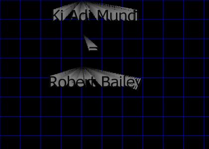 Ki Adi Mundi = Robert Bailey