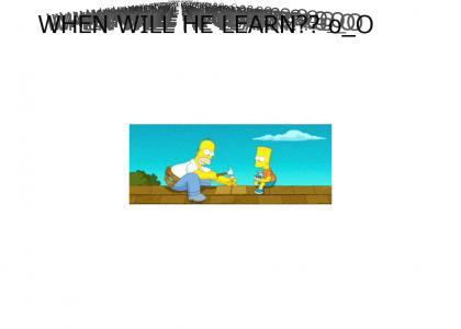 Homer Never Learns!