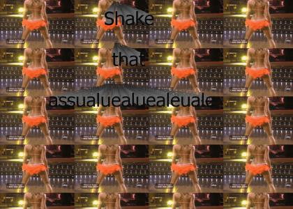 Shake that assualuealuealeuale