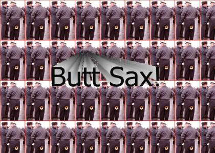 ButtSax ( band g33kz will understand )