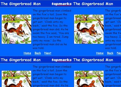 The Gingerbread Man has no morals