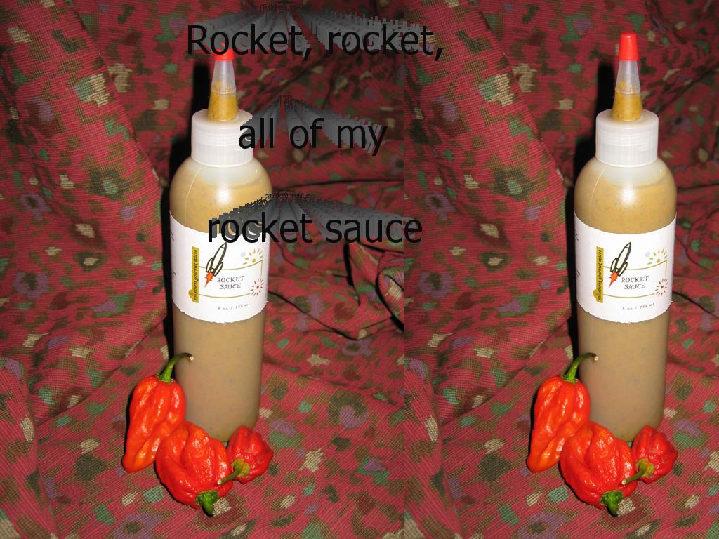 allofmyrocketsauce