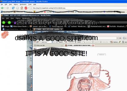 BEST SITE EVER- dsafkdsklfsdkfjl2.ytmnd.com