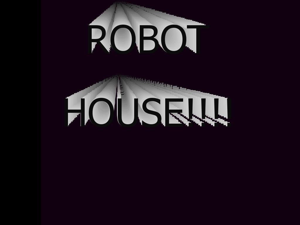 robothouse
